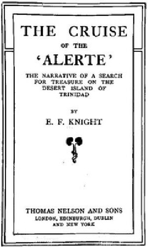 [Gutenberg 38891] • The Cruise of the 'Alerte' / The narrative of a search for treasure on the desert island of Trinidad